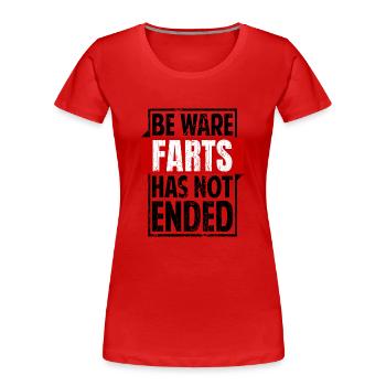 Funny Fart Saying Irony Sarcasm - Women's Premium Organic T-Shirt - red - Front - Mia (176cm)
