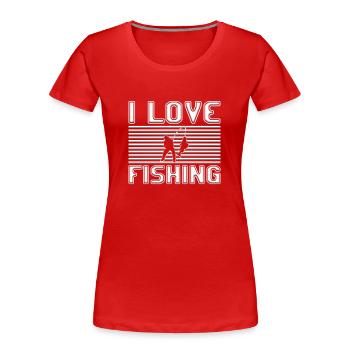 I love fishing - Frauen Premium Bio T-Shirt - Rot - Vorne - Mia (176cm)