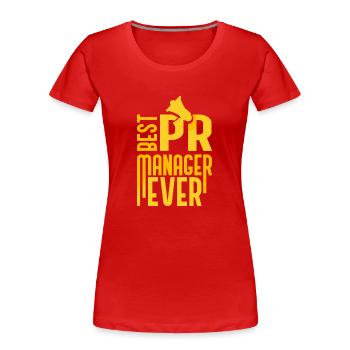 Bester Pr Manager Überhaupt Public Relations Beruf - Frauen Premium Bio T-Shirt - Rot - Vorne - Mia (176cm)