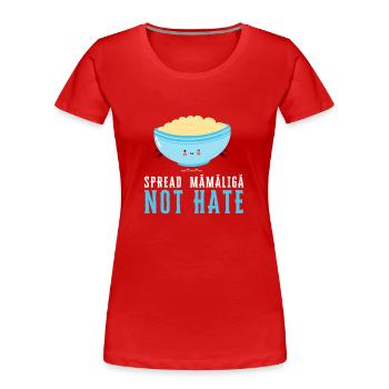Mamaliga Romanian Moldovan Porridge Polenta - Women's Premium Organic T-Shirt - red - Front - Mia (176cm)