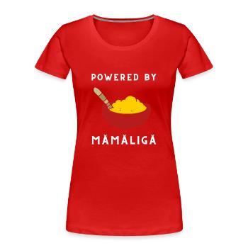 Mamaliga Romanian Moldovan Porridge Polenta - Women's Premium Organic T-Shirt - red - Front - Mia (176cm)