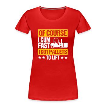 Forklift Driver Forklift Truck Driver - Women's Premium Organic T-Shirt - red - Front - Mia (176cm)
