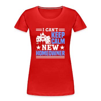 Homeowner Owner Gift Homeowner - Women's Premium Organic T-Shirt - red - Front - Mia (176cm)