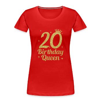Birthday Queen 20 - Women's Premium Organic T-Shirt - red - Front - Mia (176cm)