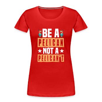 Pelikan Pelikane Vögel Wasservogel - Frauen Premium Bio T-Shirt - Rot - Vorne - Mia (176cm)