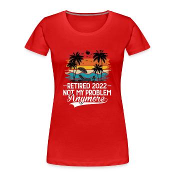 Retraité 2022 Pension de retraite Grand-père Profession Pension - T-shirt bio Premium Femme - rouge - Devant - Mia (176cm)