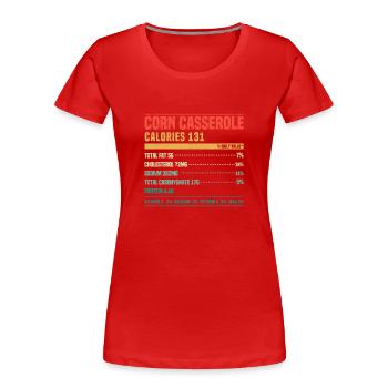 Maisauflauf Nährwertangaben Thanksgiving Essen - Frauen Premium Bio T-Shirt - Rot - Vorne - Mia (176cm)