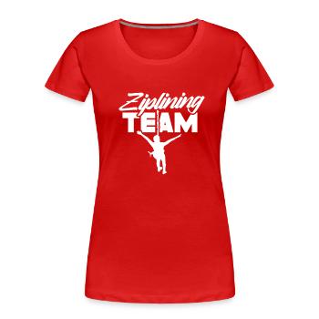 Ziplining Team Sprüche Sport Zipline Seilrutsche - Frauen Premium Bio T-Shirt - Rot - Vorne - Mia (176cm)