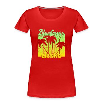 Zihuatanejo Mexico - Frauen Premium Bio T-Shirt - Rot - Vorne - Mia (176cm)