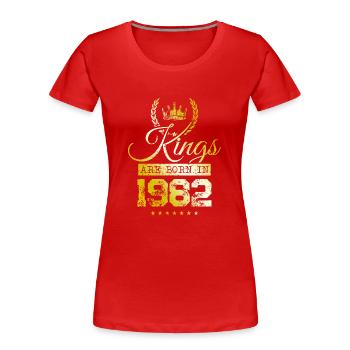 les rois sont nés en 1982 - T-shirt bio Premium Femme - rouge - Devant - Mia (176cm)