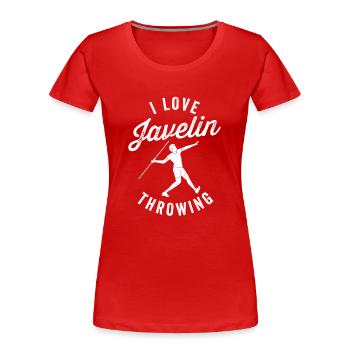 Ich Liebe Speerwerfen Speer Speerwerfer Speerwurf - Frauen Premium Bio T-Shirt - Rot - Vorne - Mia (176cm)