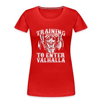 Training For Admission To Valhalla - Women's Premium Organic T-Shirt - red - Front - Mia (176cm)