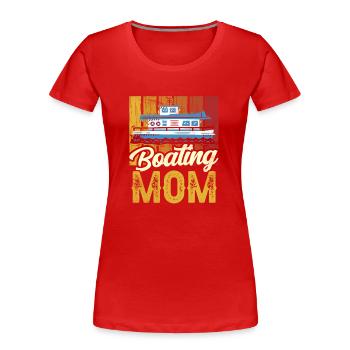 Boating Mother Yacht Boating BoatIng Boat - Women's Premium Organic T-Shirt - red - Front - Mia (176cm)