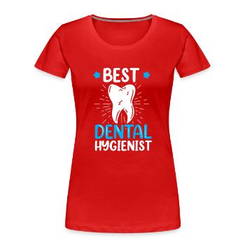 Best Dental Hygienist Dentist Dental Hygiene - Women's Premium Organic T-Shirt - red - Front - Mia (176cm)