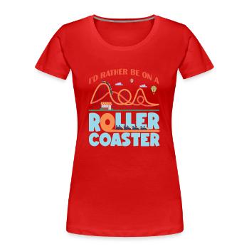 Montagnes russes que je préférerais être sur A - T-shirt bio Premium Femme - rouge - Devant - Mia (176cm)