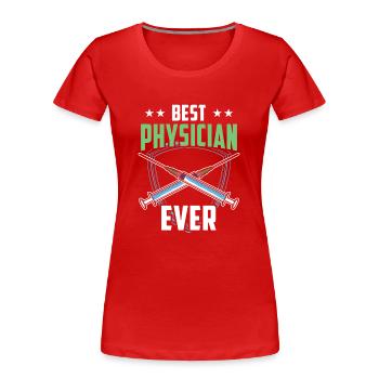 Le meilleur médecin de tous les temps Médecin de profession - T-shirt bio Premium Femme - rouge - Devant - Mia (176cm)