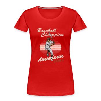 Baseball Champion Batter US Sport Gift - Women's Premium Organic T-Shirt - red - Front - Mia (176cm)