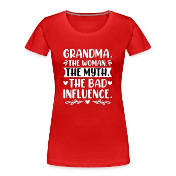 Oma Schlechter Einfluss Omi Großmutter Legende - Frauen Premium Bio T-Shirt - Rot - Vorne - Mia (176cm)