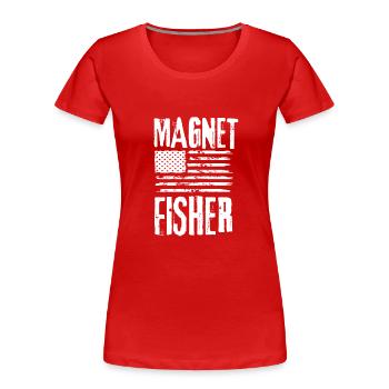Magnet Fishing Magnet Fisher Fisherman - Frauen Premium Bio T-Shirt - Rot - Vorne - Mia (176cm)