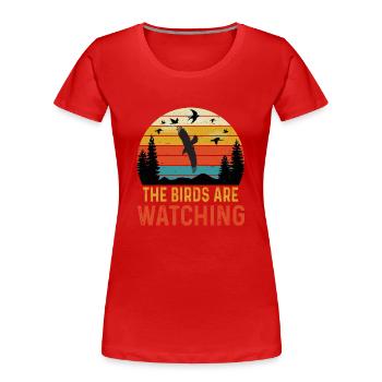 Bird watching Ornithologist Birding Birdwatching - Women's Premium Organic T-Shirt - red - Front - Mia (176cm)