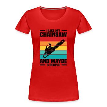 Tronçonneuse à bois Bûcheron Menuisier Escalade - T-shirt bio Premium Femme - rouge - Devant - Mia (176cm)