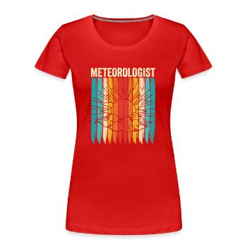 Meteorologe Beruf Meteorologie Wettervorhersage - Frauen Premium Bio T-Shirt - Rot - Vorne - Mia (176cm)