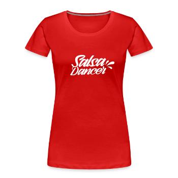 Salsa Tänzer Tanz Tanzen Hobby - Frauen Premium Bio T-Shirt - Rot - Vorne - Mia (176cm)