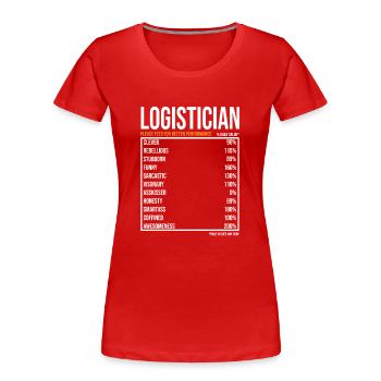 Logistiker tageswerte Lustiger Logistiker - Frauen Premium Bio T-Shirt - Rot - Vorne - Mia (176cm)
