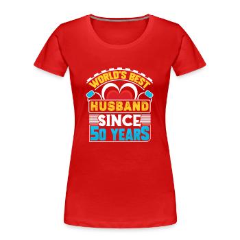 Goldene Hochzeit 50 Jahre Verheiratet Geschenk - Frauen Premium Bio T-Shirt - Rot - Vorne - Mia (176cm)