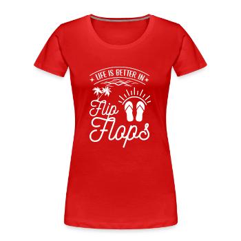 flip flops Sommer Sonne Meer Strand Baden Urlaub - Frauen Premium Bio T-Shirt - Rot - Vorne - Mia (176cm)