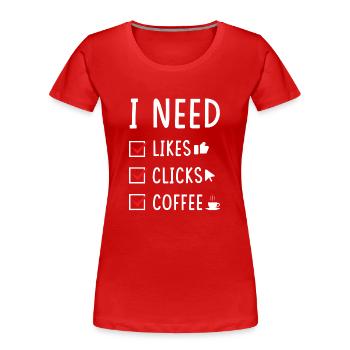 Les médias sociaux aiment les clics café - T-shirt bio Premium Femme - rouge - Devant - Mia (176cm)
