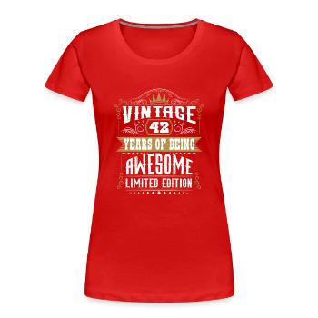 42 Years Of Being Awesome 42 Geburtstag 42 Jahre - Frauen Premium Bio T-Shirt - Rot - Vorne - Mia (176cm)