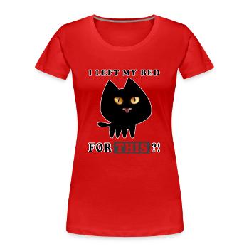 C’est pourquoi j’ai quitté mon LIT? - T-shirt bio Premium Femme - rouge - Devant - Mia (176cm)