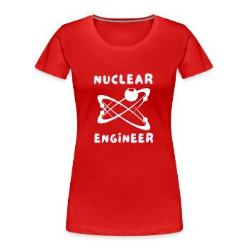 Uranium Fission Nuclear Engineering Theme - Women's Premium Organic T-Shirt - red - Front - Mia (176cm)