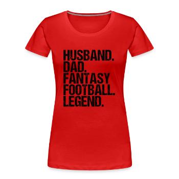 Fantasy Football Père Légende Mari Fantasy - T-shirt bio Premium Femme - rouge - Devant - Mia (176cm)