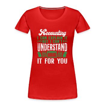 Accountant Bookkeeper Accounting - Women's Premium Organic T-Shirt - red - Front - Mia (176cm)