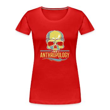 Anthropologielehrer Wissenschaft Anthropologe - Frauen Premium Bio T-Shirt - Rot - Vorne - Mia (176cm)