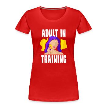 Erwachsener In Ausbildung Erwachsen Geburtstag - Frauen Premium Bio T-Shirt - Rot - Vorne - Mia (176cm)