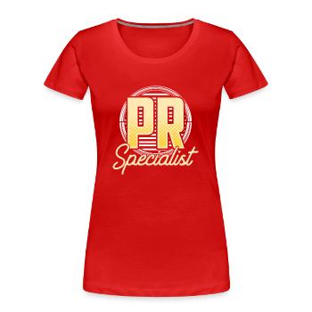 PR Spezialist Job Public Relations Beruf - Frauen Premium Bio T-Shirt - Rot - Vorne - Mia (176cm)