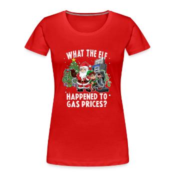 Funny Elf und Santa Kraftstoffpumpe Humor Weihnachten - Frauen Premium Bio T-Shirt - Rot - Vorne - Mia (176cm)