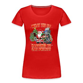 Was die Elf 2022 hohe Benzinpreise Humor Weihnachten - Frauen Premium Bio T-Shirt - Rot - Vorne - Mia (176cm)