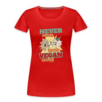 Don't mess with vegan moms - Women's Premium Organic T-Shirt - red - Front - Mia (176cm)
