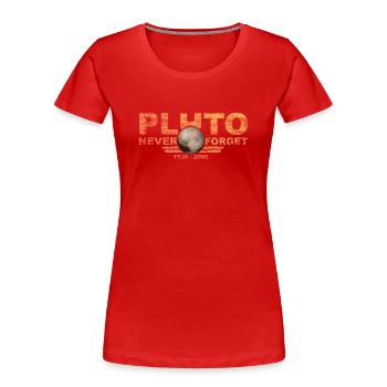 Never Forget Pluto Design Retro Style Funny Space - Frauen Premium Bio T-Shirt - Rot - Vorne - Mia (176cm)