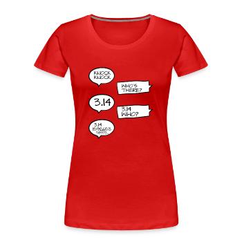 Drôles de blagues mathématiques dans Pi - T-shirt bio Premium Femme - rouge - Devant - Mia (176cm)