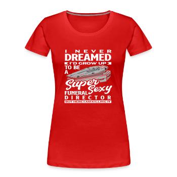 Bestatter - Frauen Premium Bio T-Shirt - Rot - Vorne - Mia (176cm)