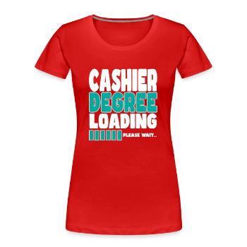 Le caissier invite à la formation - T-shirt bio Premium Femme - rouge - Devant - Mia (176cm)