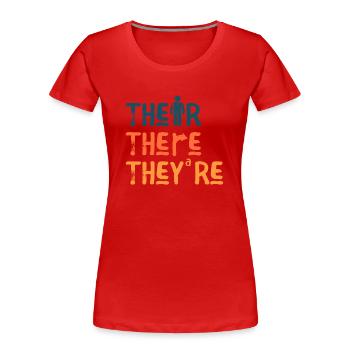 Their There They're English Teacher Grammar - Frauen Premium Bio T-Shirt - Rot - Vorne - Mia (176cm)