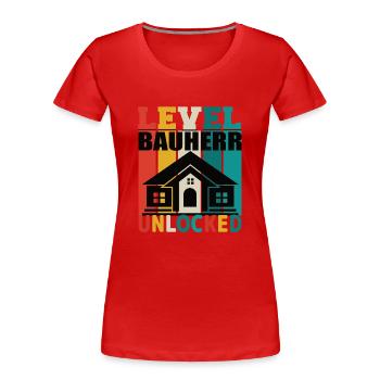 Level Bauherr Unlocked Bauherr Bauherren Bauherr - Frauen Premium Bio T-Shirt - Rot - Vorne - Mia (176cm)