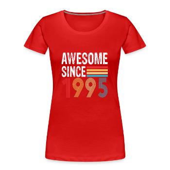 Awesome Since 1995 Geburtstag 1995 Vintage 1995 - Frauen Premium Bio T-Shirt - Rot - Vorne - Mia (176cm)