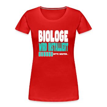 Biologe wird installiert - Frauen Premium Bio T-Shirt - Rot - Vorne - Mia (176cm)